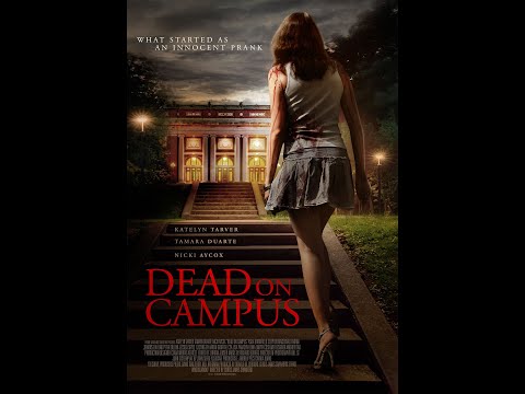 Dead on Campus - English Movie - Katelyn Tarver, Tamara Duarte & Nicki Aycox