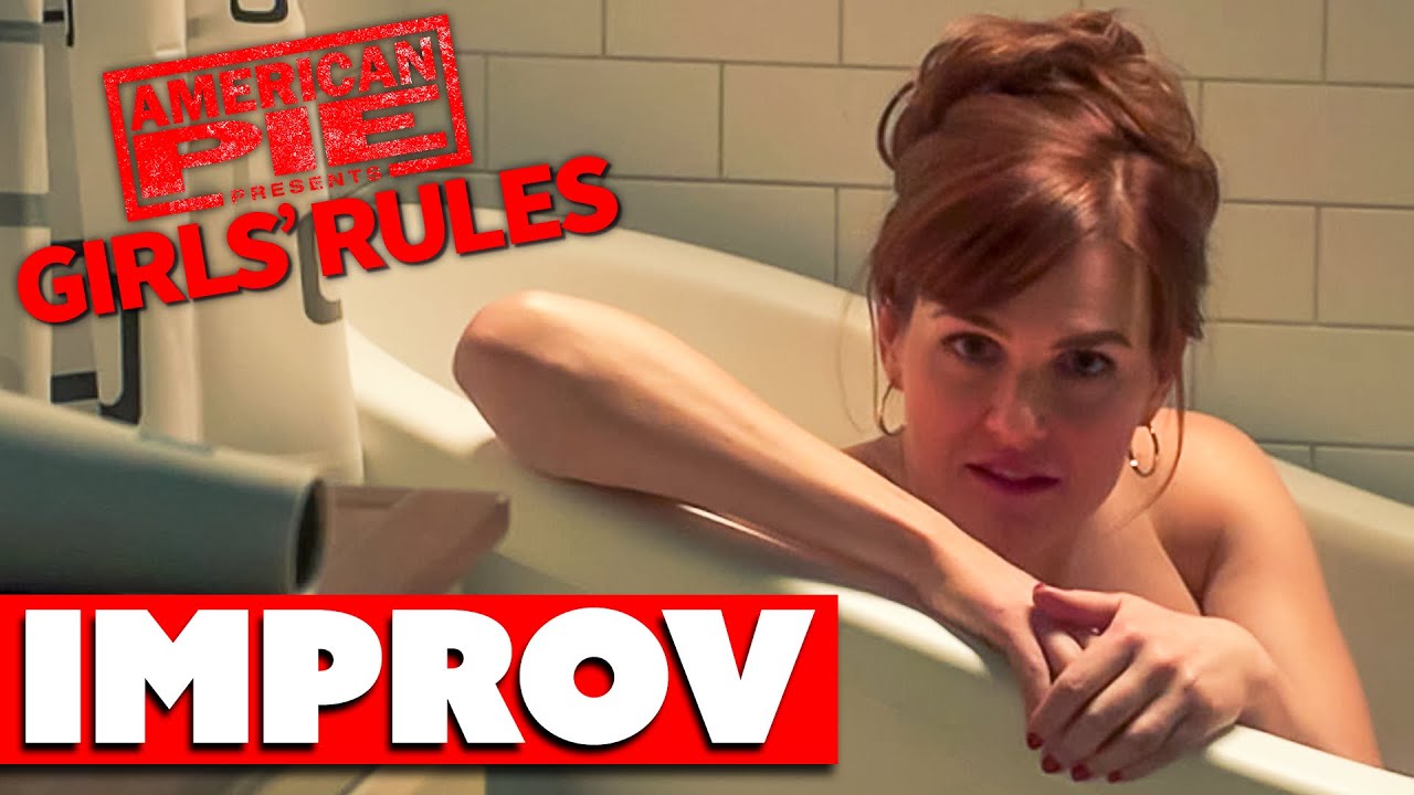 Sara Rue Improv | American Pie Presents: Girls Rules