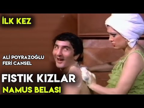 fıstık kızlar / namus belası (1975) - ali poyrazoğlu  feri cansel  sevda ferdağ - ilk kez