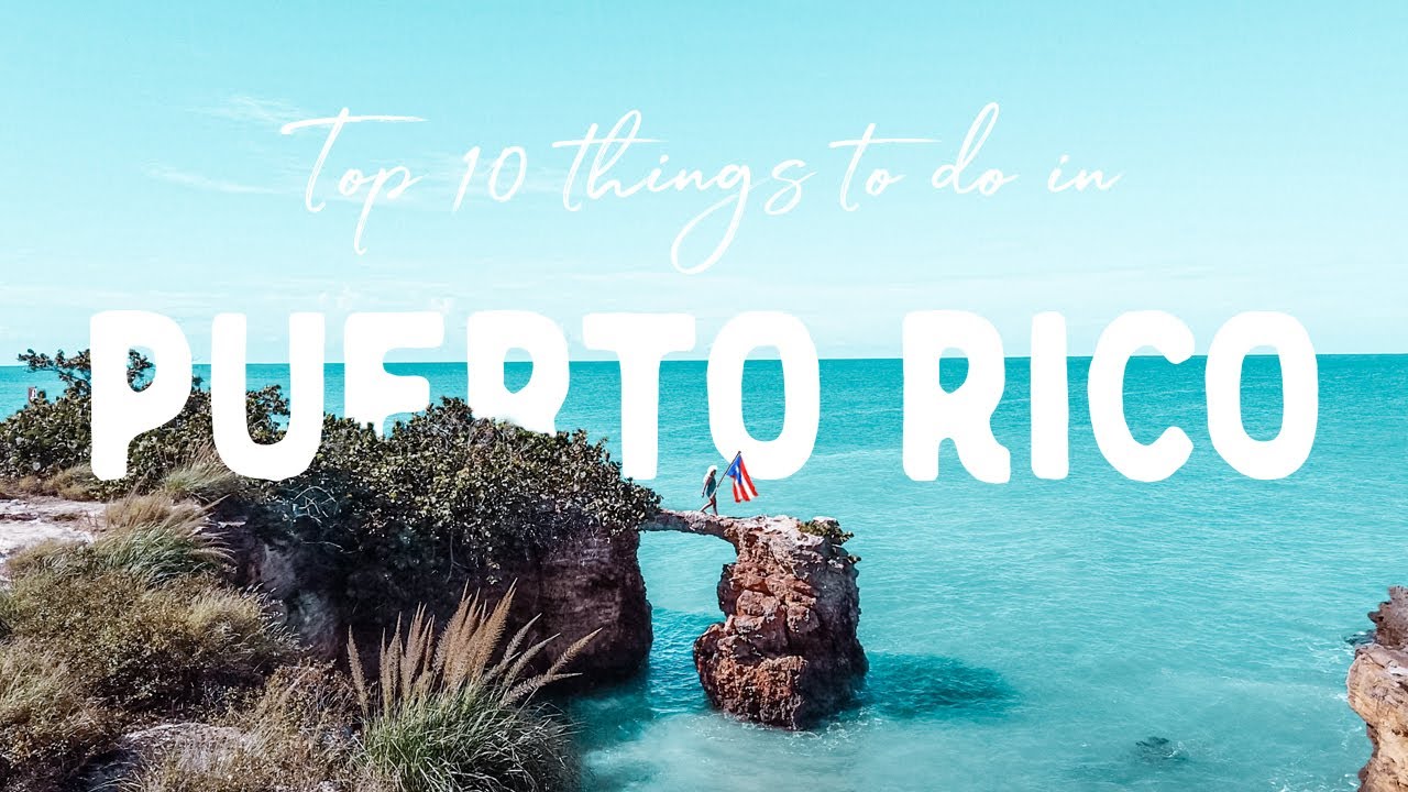 TOP 10 THİNGS TO DO IN PUERTO RICO (2021 TRAVEL GUİDE)