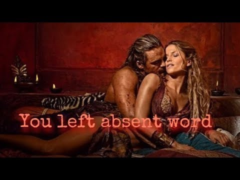 GANNİCUS  SAXA || YOU LEFT ABSENT WORD || SPARTACUS