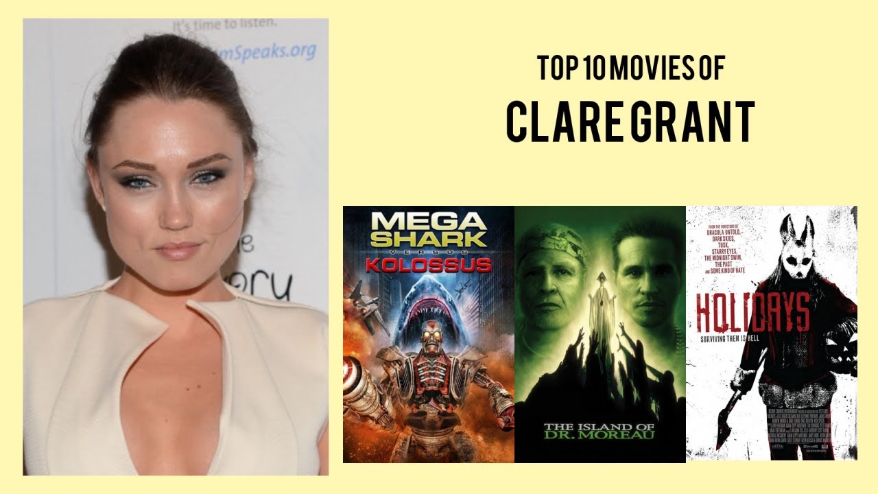 Clare Grant Top 10 Movies of Clare Grant.