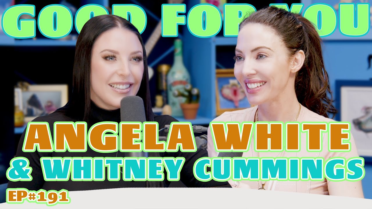 PORN STAR ANGELA WHITE | GOOD FOR YOU PODCAST WİTH WHİTNEY CUMMİNGS | EP 191