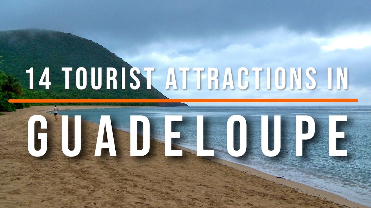 14 TOP-RATED TOURİST ATTRACTİONS İN GUADELOUPE | TRAVEL VİDEO | TRAVEL GUİDE | SKY TRAVEL