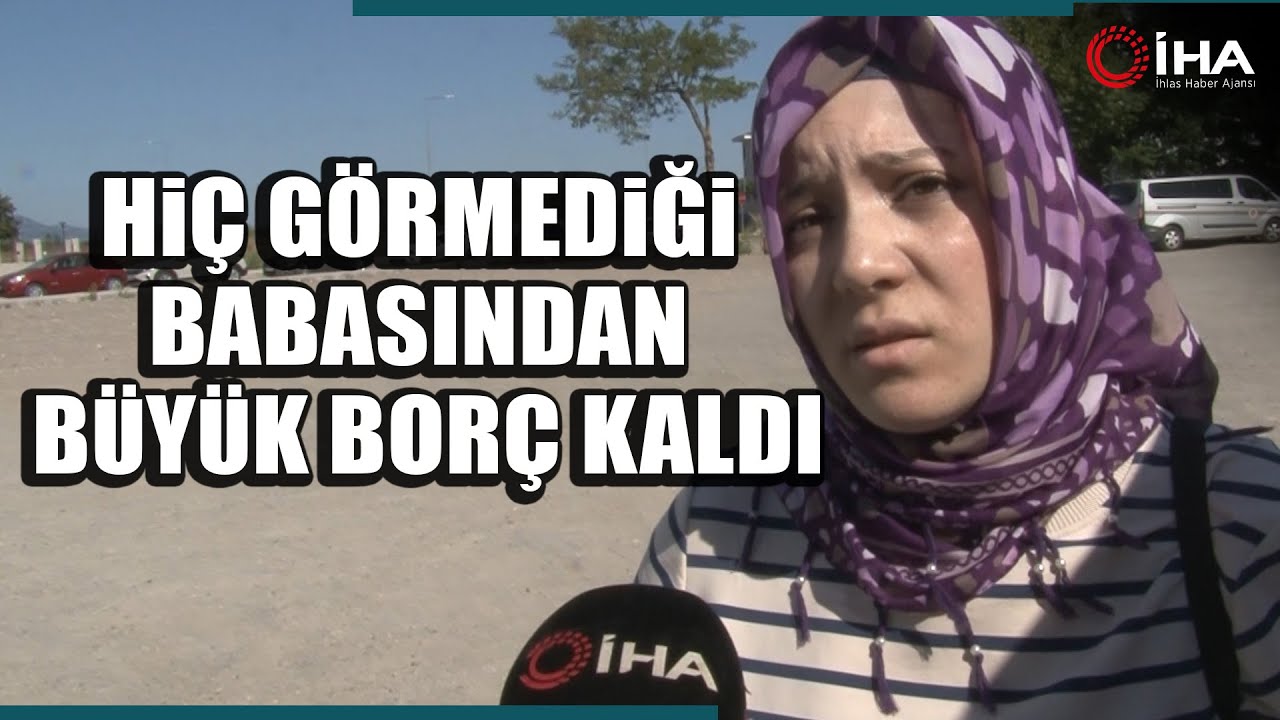 hic-gormedigi-babasindan-800-bin-tl-borc-kaldi