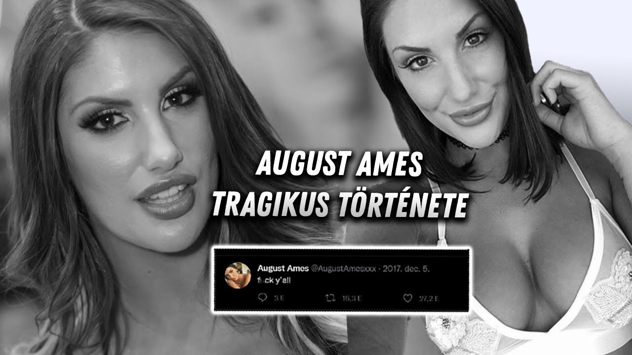 august ames: a tragıkusan fıatalon elhunyt pornÓsztÁr törtÉnete