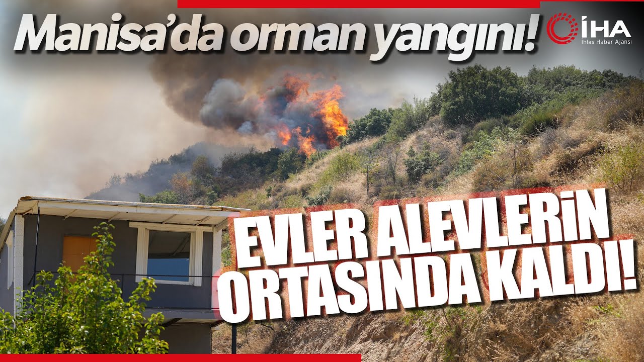 Manisa'da Orrman Yangını Evlere Sıçradı