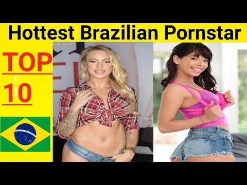 TOP 10 BRAZILIAN HOTTEST PORNSTAR| BRAZİL PORNSTAR | BEAUTİFUL BRAZİLİAN PORNSTAR