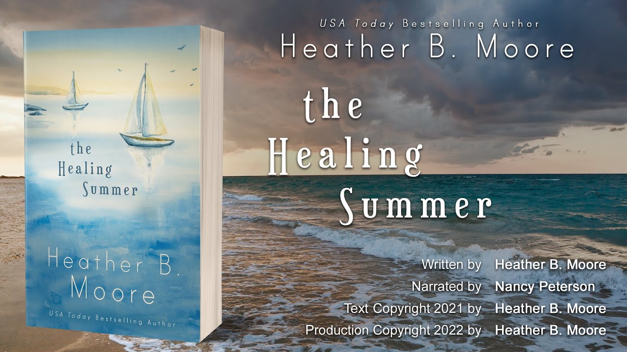 the-healing-summer-full-audiobook-by-heather-b-moore