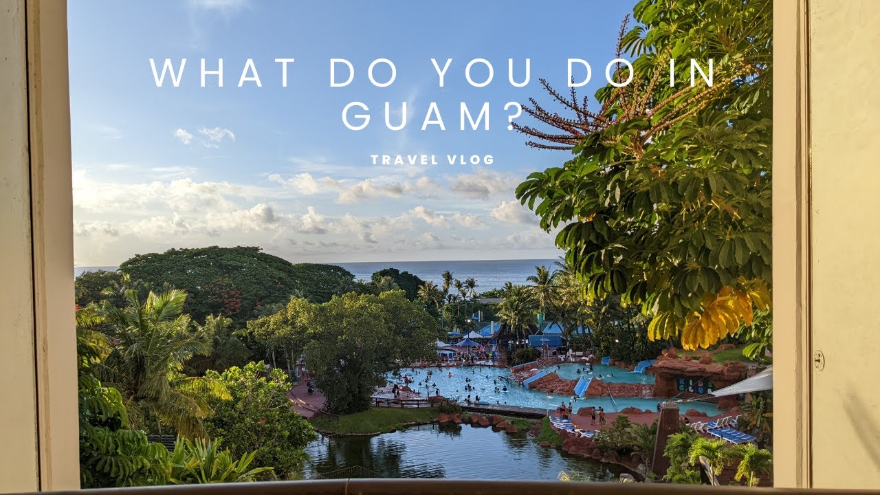 Things to Do in Guam Part 1