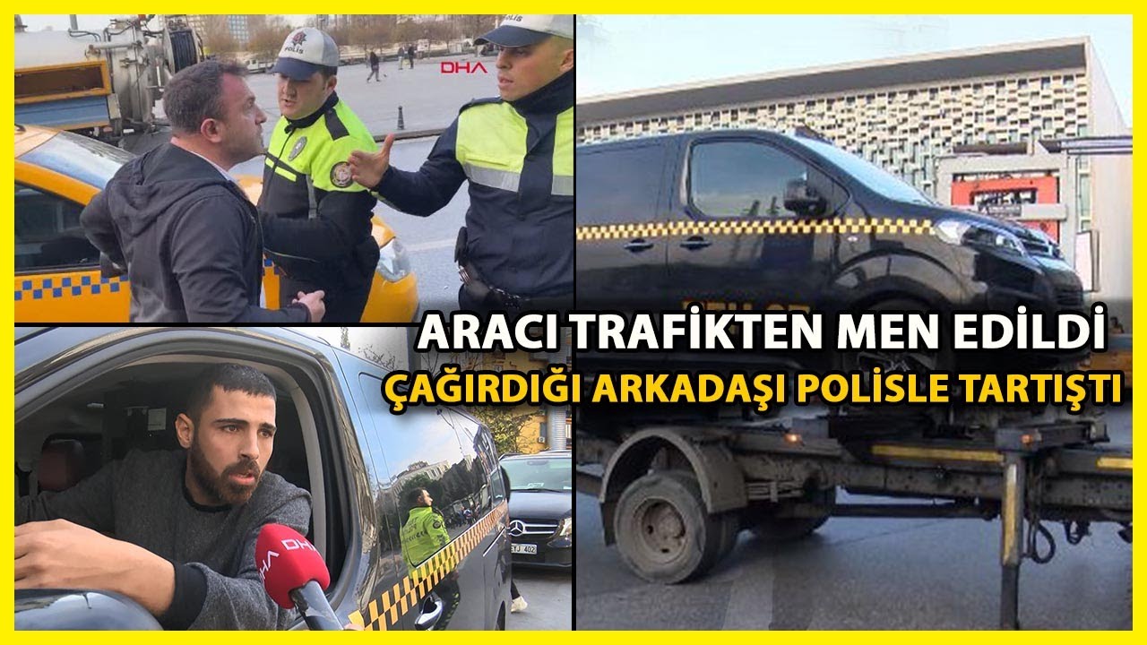 Beyoğlu'nda Aracı Trafikten Men Edilen Taksici Polisle Tartıştı