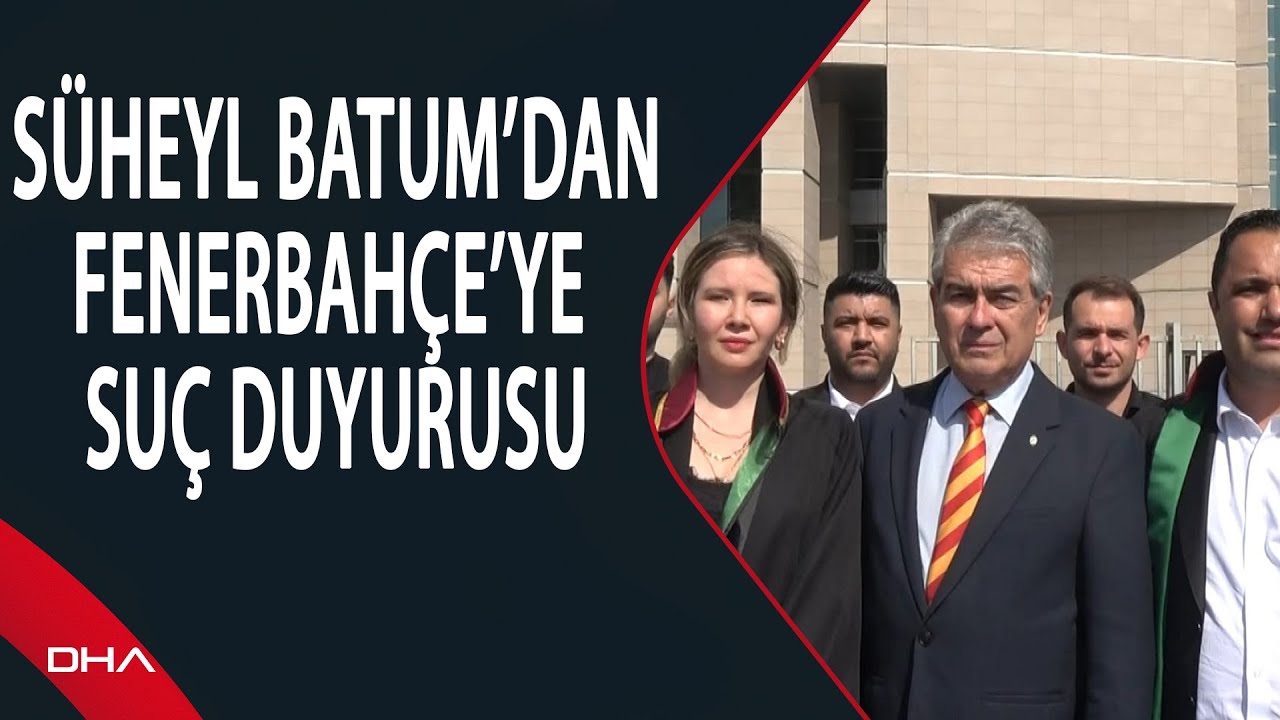 Galatasaray Başkan adayı Süheyl Batum’dan Fenerbahçe’ye suç duyurusu
