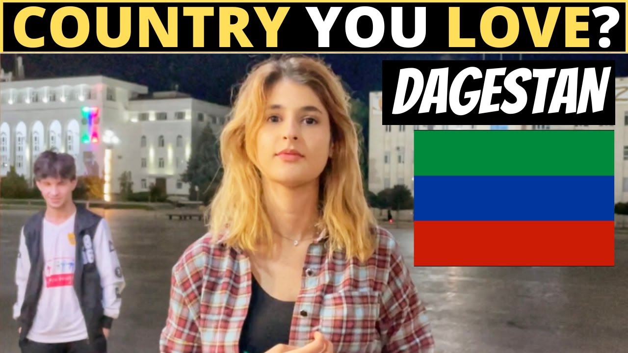 WHİCH COUNTRY DO YOU LOVE THE MOST? | DAGESTAN