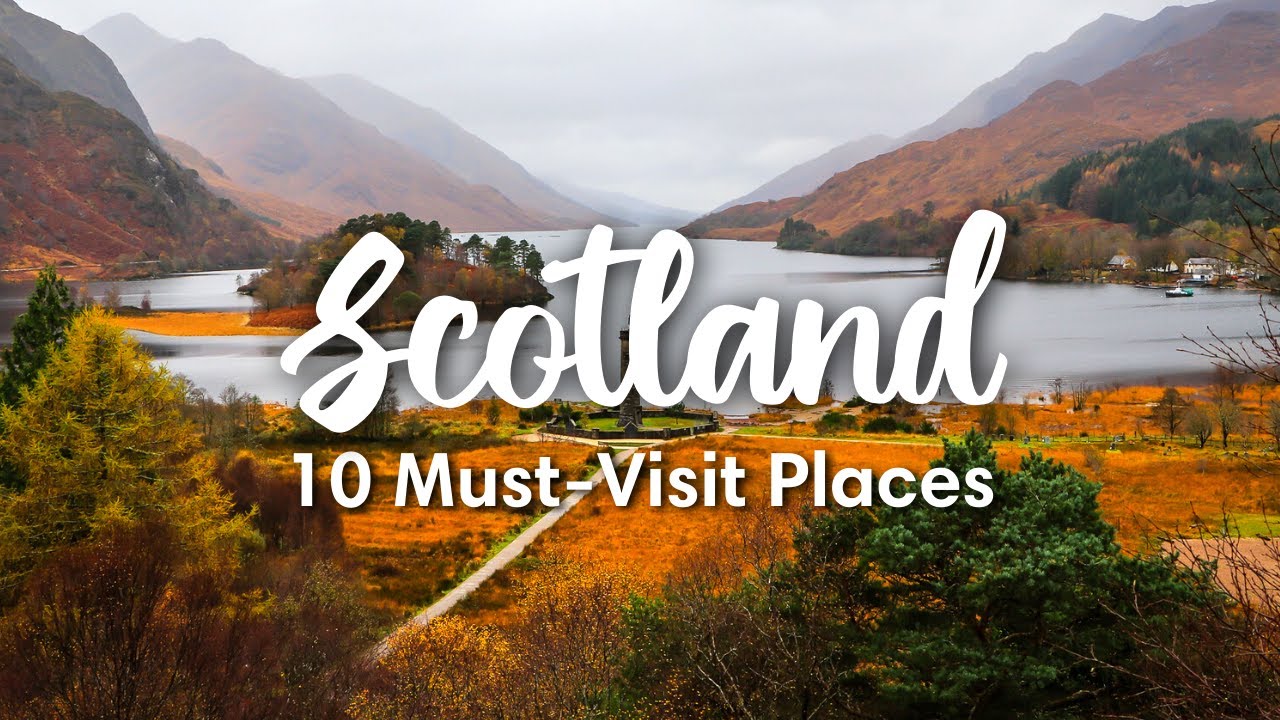 SCOTLAND TRAVEL (2023) | 10 BEAUTİFUL PLACES TO VİSİT IN SCOTLAND (+ ITİNERARY SUGGESTİONS!)