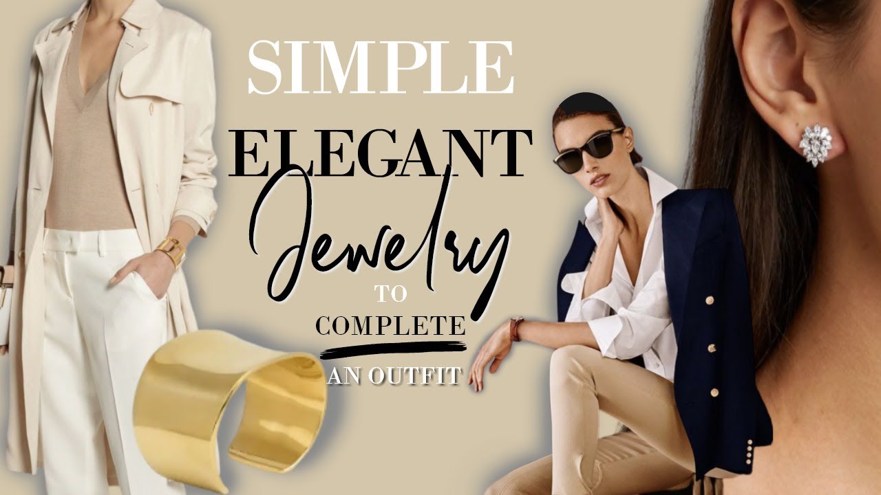 THE ONLY 6 PİECES OF SİMPLE ELEGANT JEWELRY YOU NEED | AD
