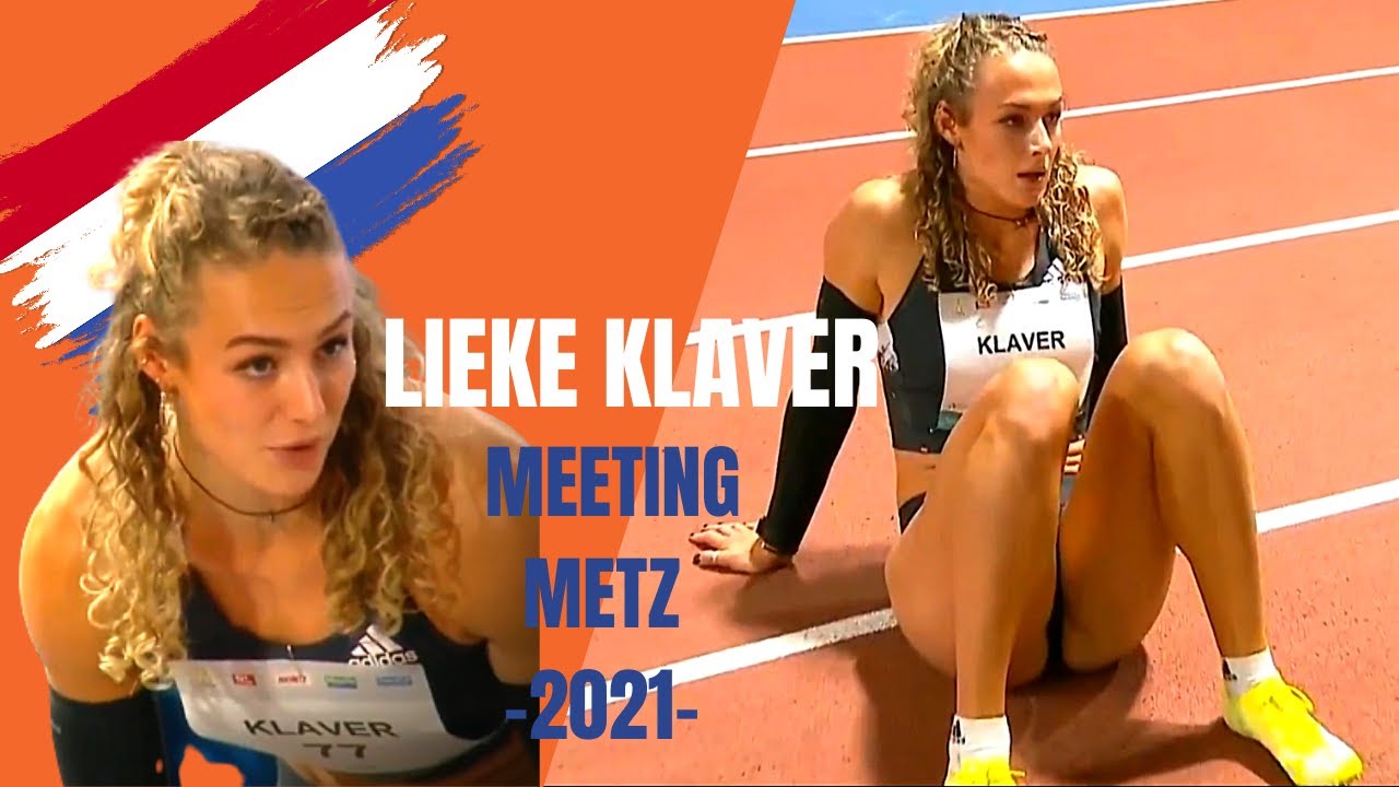 Lieke Klaver -2021- Meeting Metz Moselle Highlights *One Athlete*