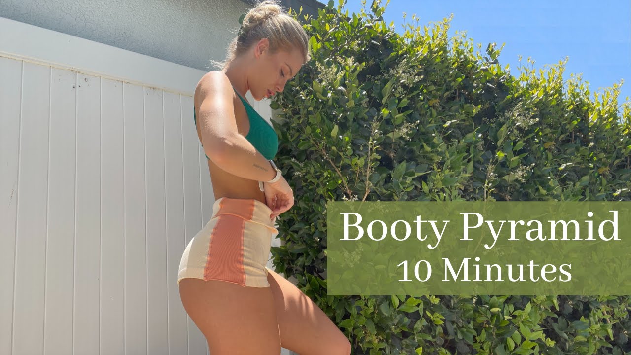 BOOTY PYRAMID | 10 MINUTE WORKOUT