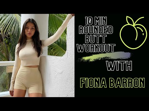 10 Min Rounded Butt Workout with Fiona Barron