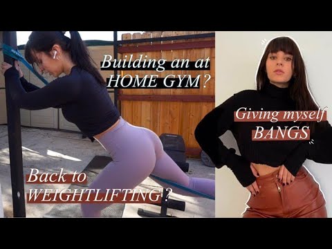 Building an AT HOME GYM? What My workouts look like now  Chopping my bangs | VLOG