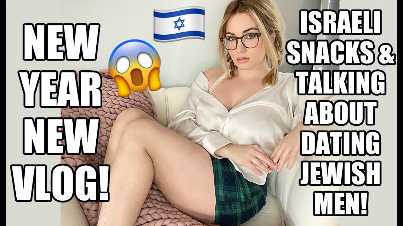 Dating Jewish Men  Super Gonorrhea?! | New Year New Vlog!