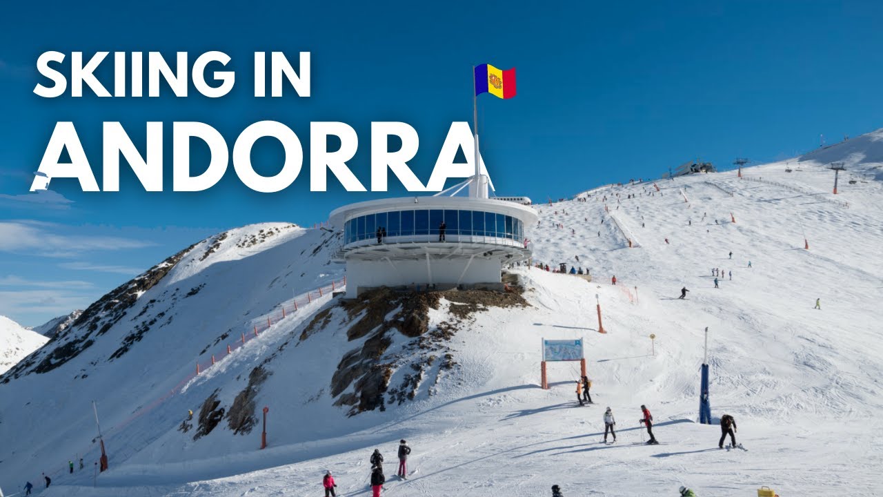 Best Ski Resorts in Andorra | Travel Guide
