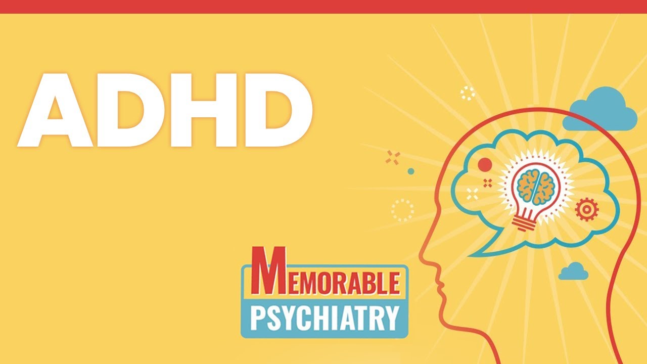 ATTENTİON DEFİCİT HYPERACTİVİTY DİSORDER (ADHD) MNEMONİCS (MEMORABLE PSYCHİATRY LECTURE)