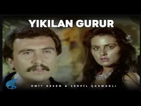 Yıkılan Gurur Türk Filmi | Ümit Besen  Serpil Çakmaklı