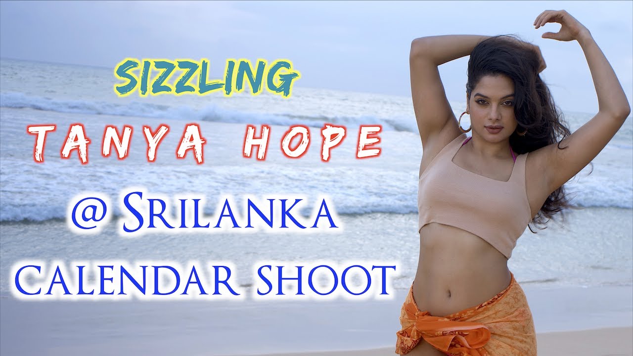 Sizzling Tanya Hope @Srilanka calendar shoot || Media9tollywood || Mysouthdiva || Media9manoj