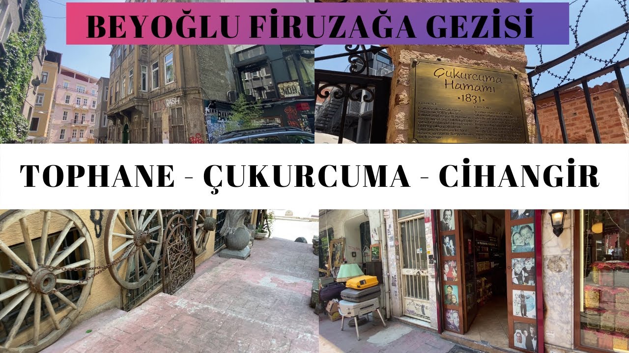 Beyoğlu'nu Sokak Sokak Geziyorum | Tophane - Çukurcuma - Cihangir | FİRUZAĞA Gezi Videosu  #7