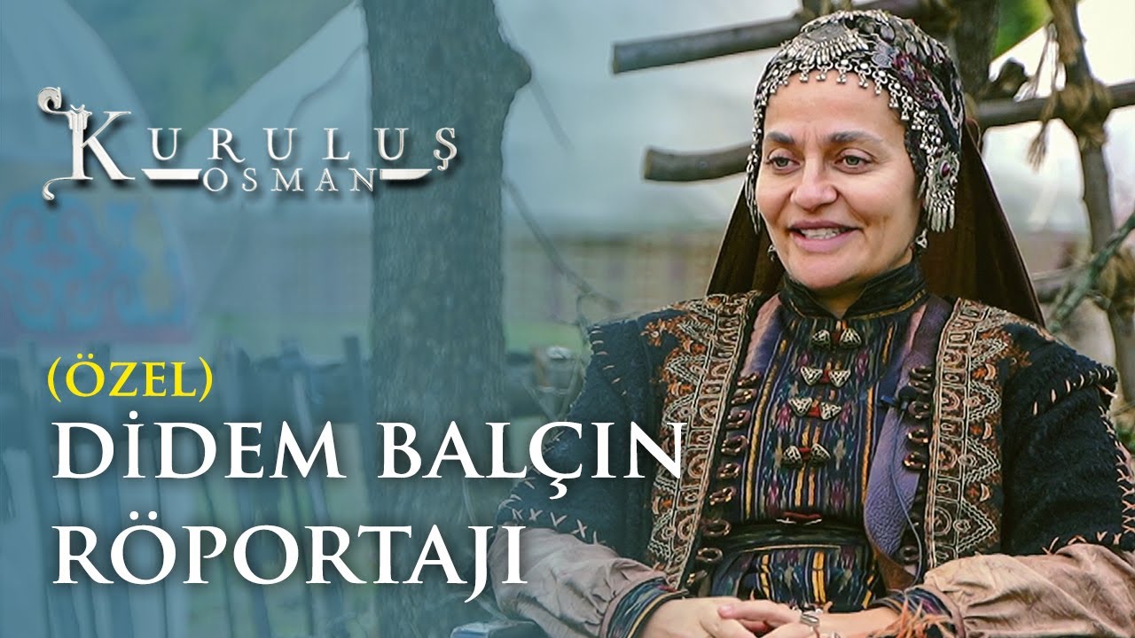 Didem Balçın Özel Röportajı - Kuruluş Osman