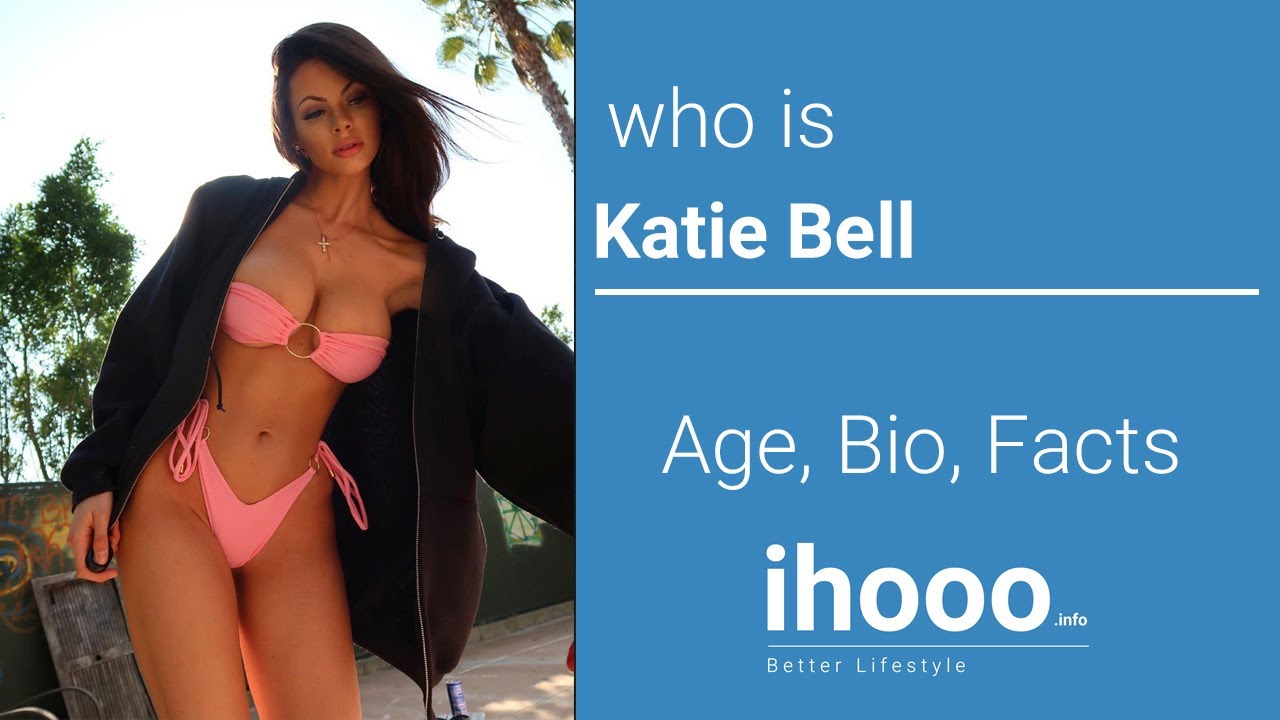 KATİE BELL AGE, BİO, FACTS