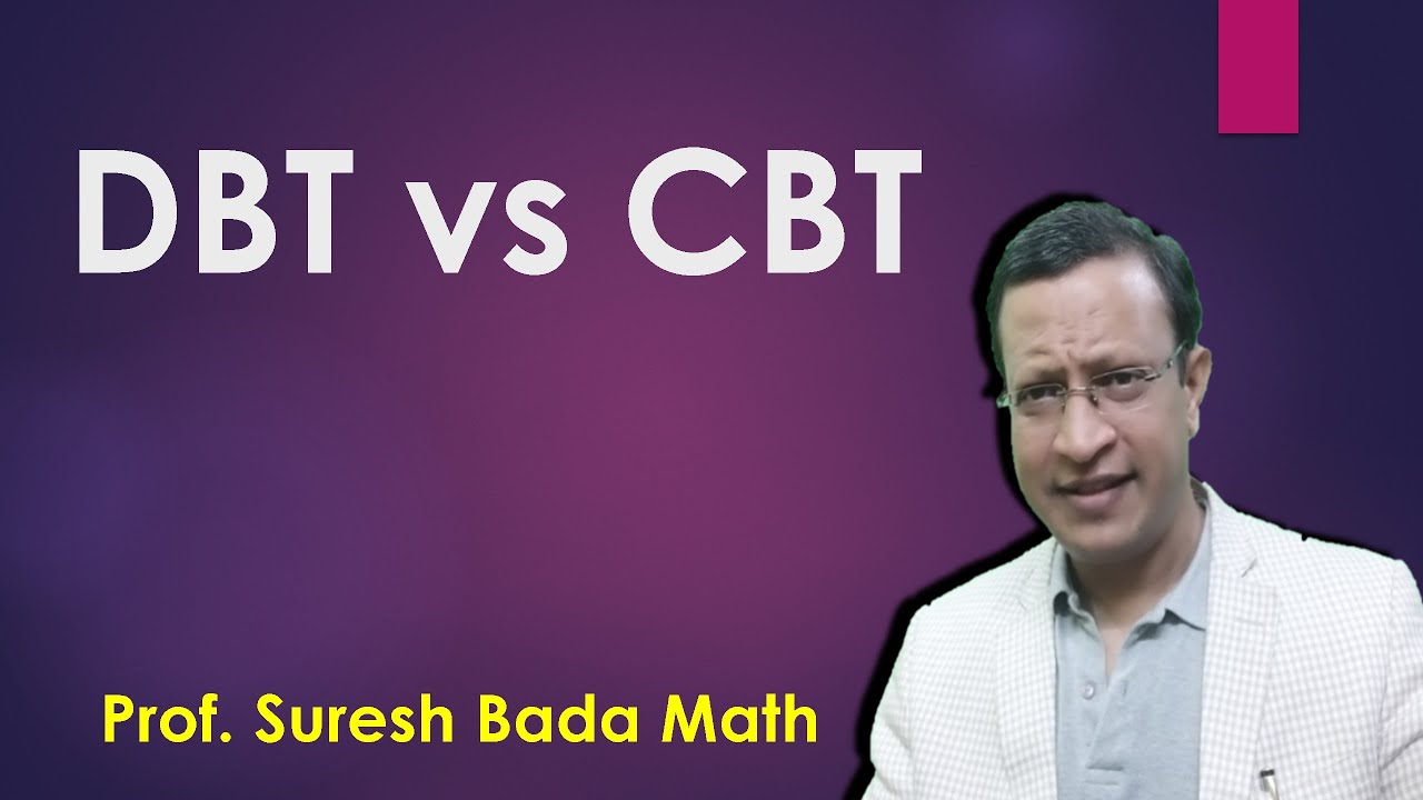 Dialectical Behavior Therapy  DBT Vs Cognitive Behavior Therapy  CBT CBT vs DBT