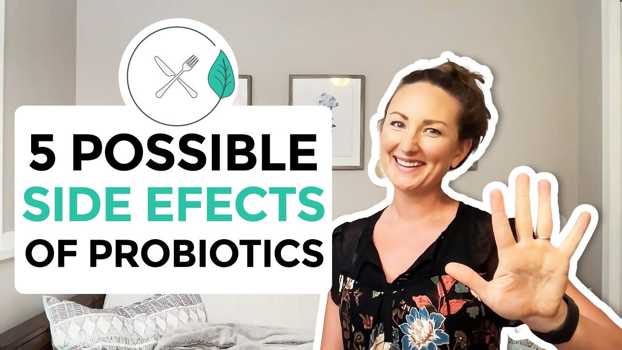 5 Possible Side Effects of Probiotics