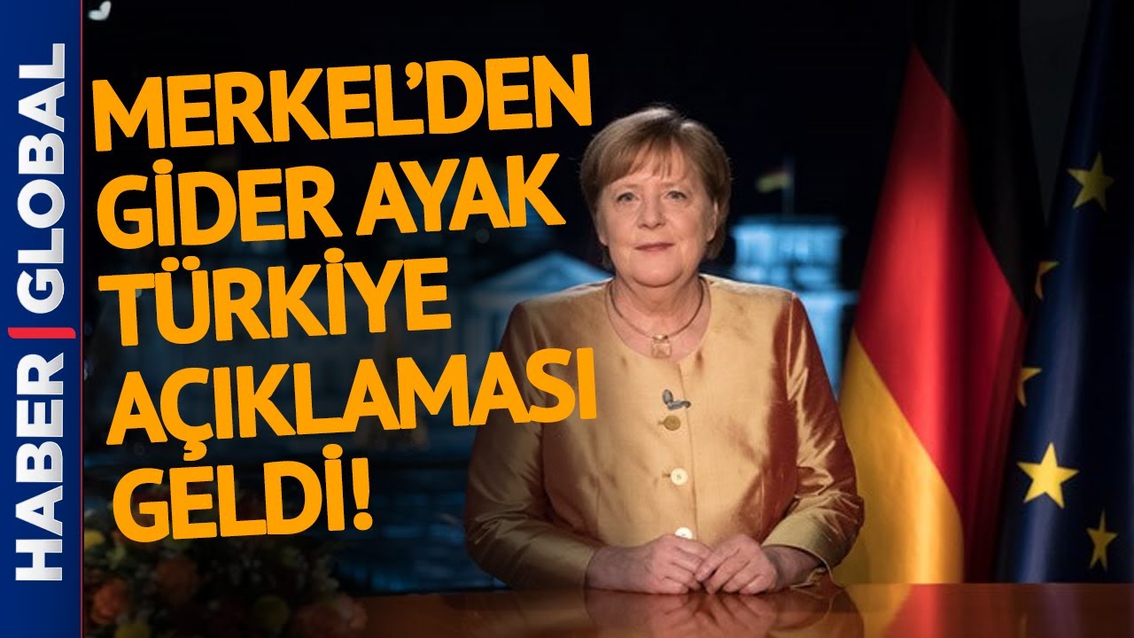 Merkel'den Türkiye açıklaması 