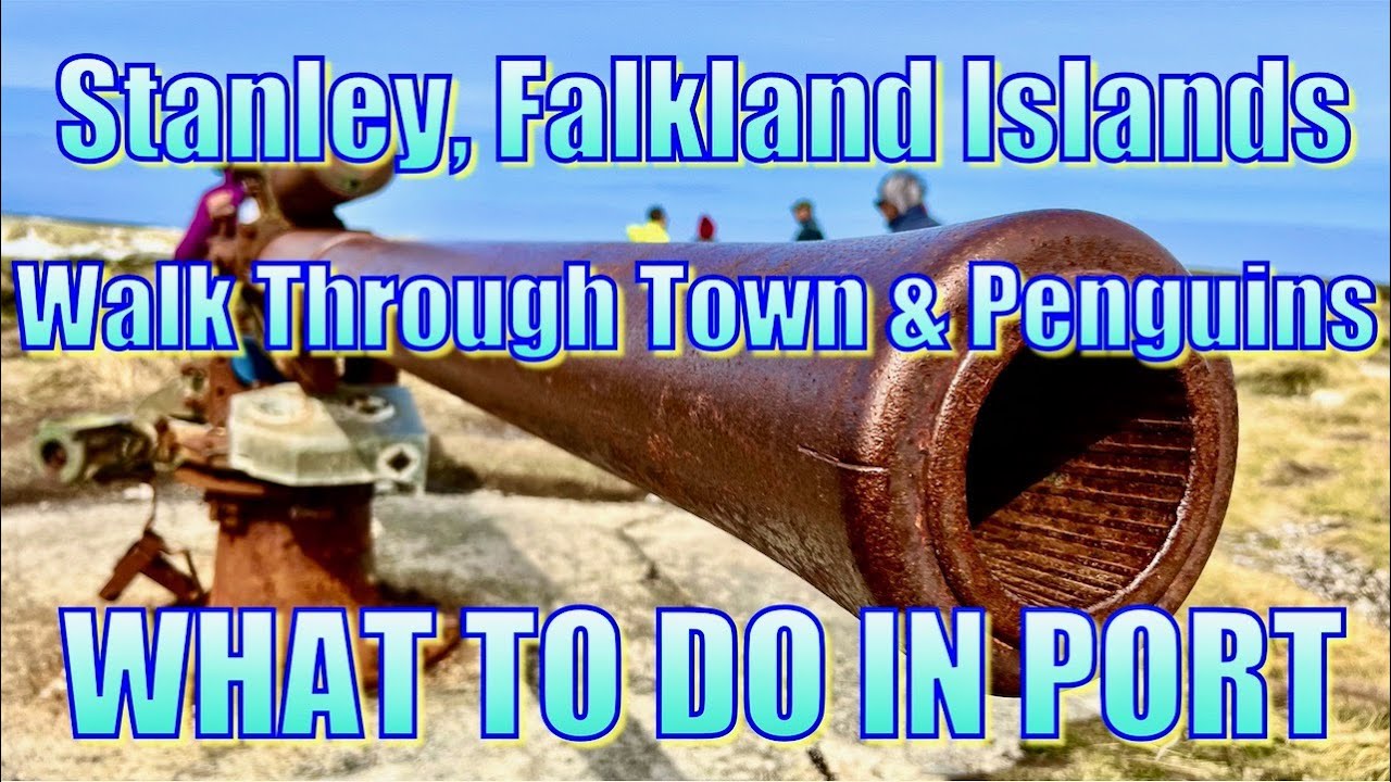 STANLEY, FALKLAND ISLANDS - WALK THROUGH TOWN - WHAT TO DO ON YOUR DAY İN PORT