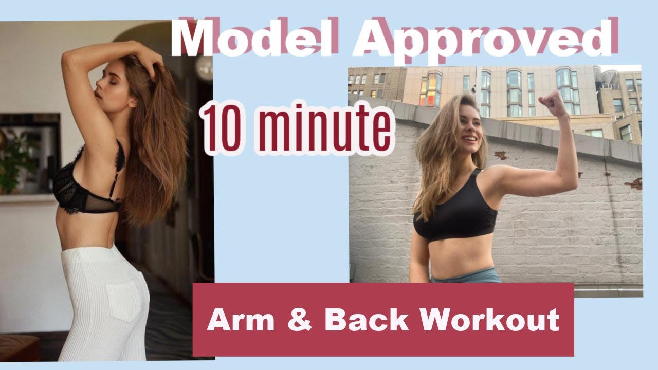 10 Minute MODEL APPROVED: Arms  Back