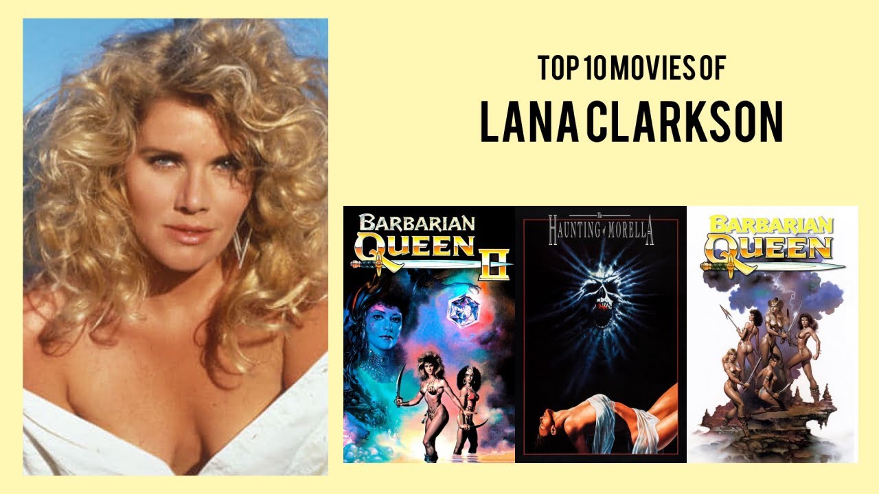 Lana Clarkson Top 10 Movies of Lana Clarkson| Best 10 Movies of Lana Clarkson