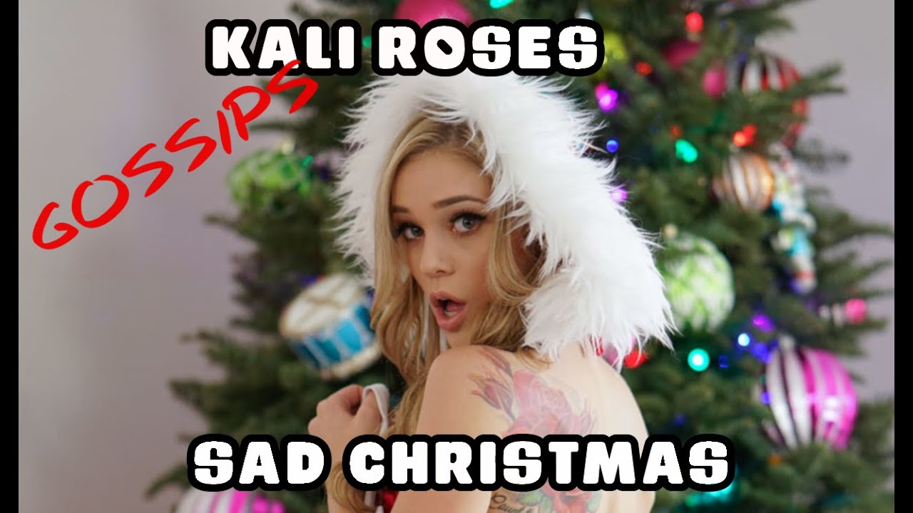 The sad christmas of Kali Roses