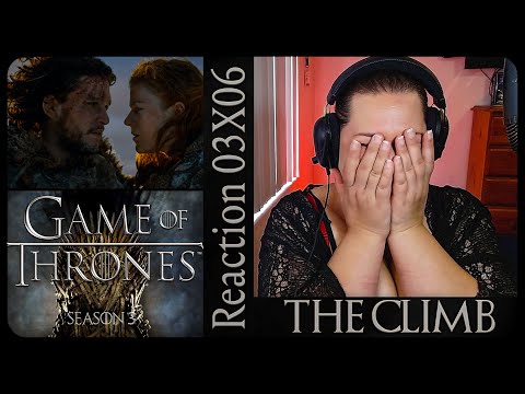GAME OF THRONES 03X06 REACTION! | 'THE CLİMB'