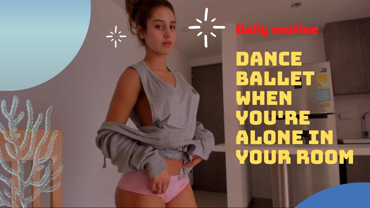 Sofia vlog (just for fun ) I Dance Ballet When You're Alone In Your Room
