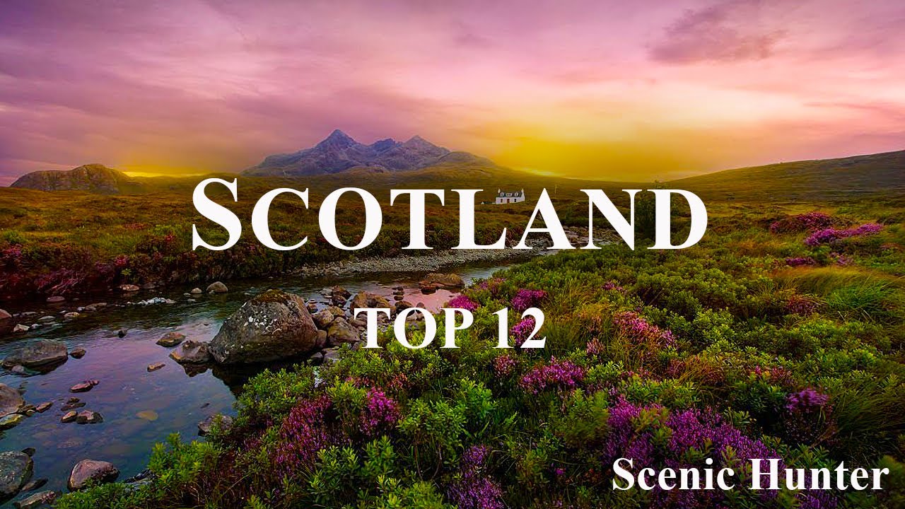 12 BEST PLACES TO VİSİT IN SCOTLAND | SCOTLAND TRAVEL GUİDE
