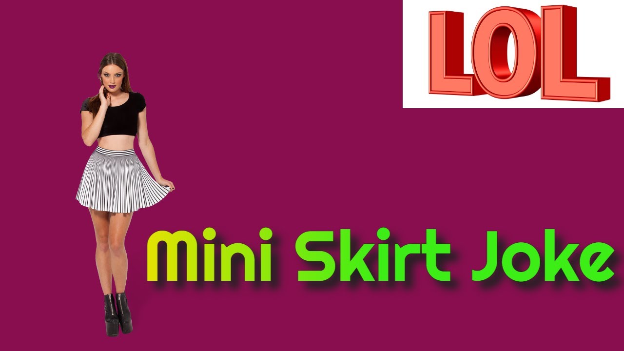 The Mini Skirt and Zipper Joke