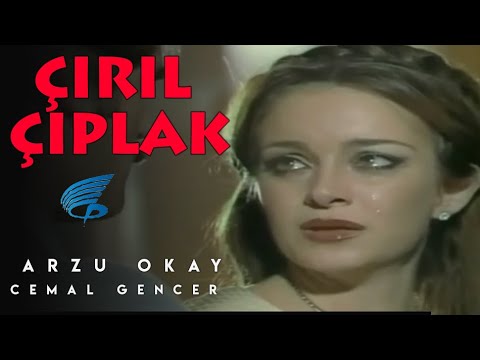 Çırıl Çıplak - Türk Filmi (Arzu Okay)