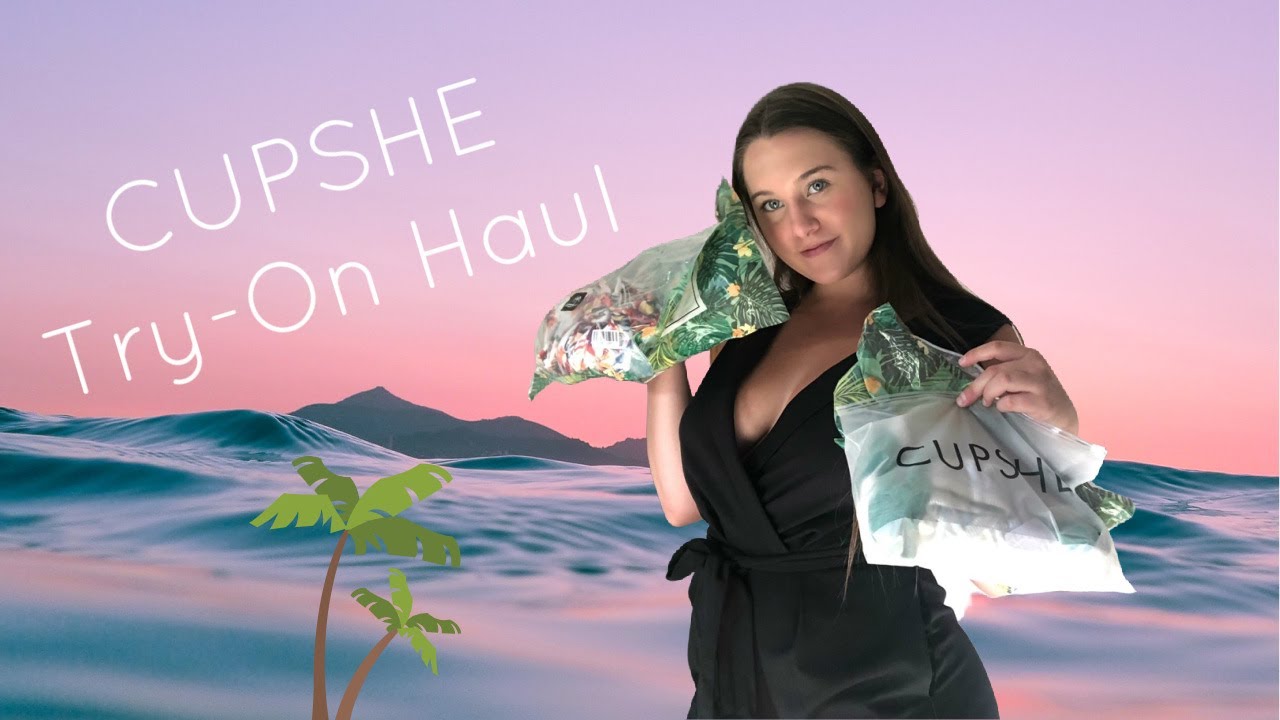 CUPSHE TRY ON HAUL