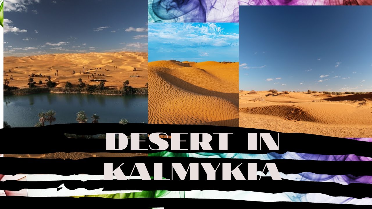 RUSSİA TRAVEL PART 12 MOVİE KALMYKİA OASİS İN THE WİLDERNESS/ Республика Калмыкия Оазис в пустыне