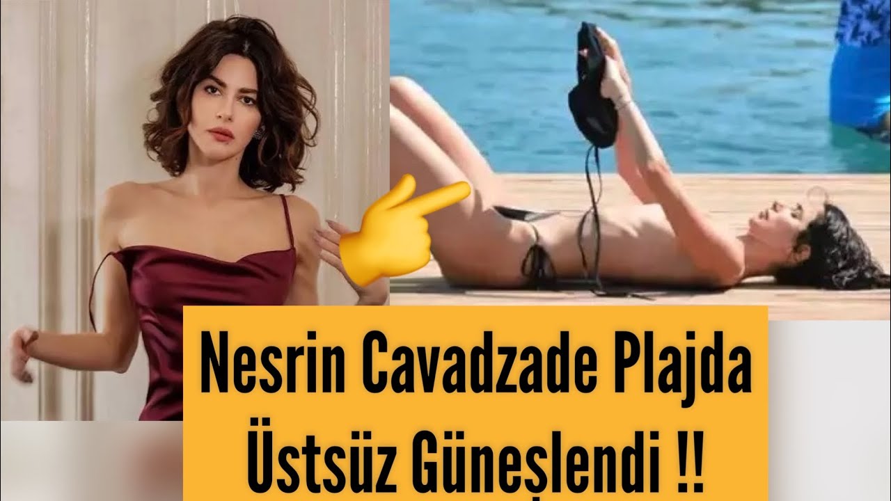 Nesrin Cavadzade Üstsüz fotoğrafları Bikinisiyle Konuşuldu!