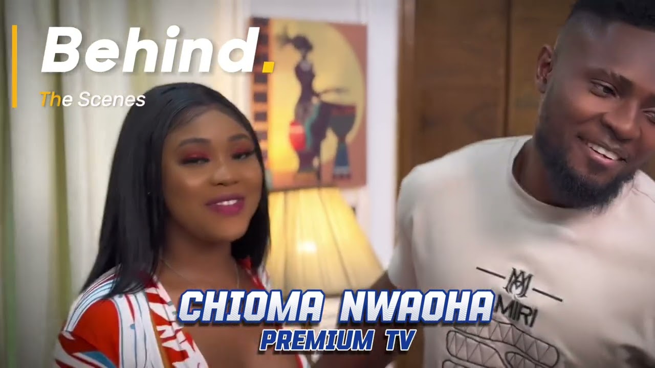 MAURICE SAM   CHIOMA NWAOHA BEHIND CAMERA