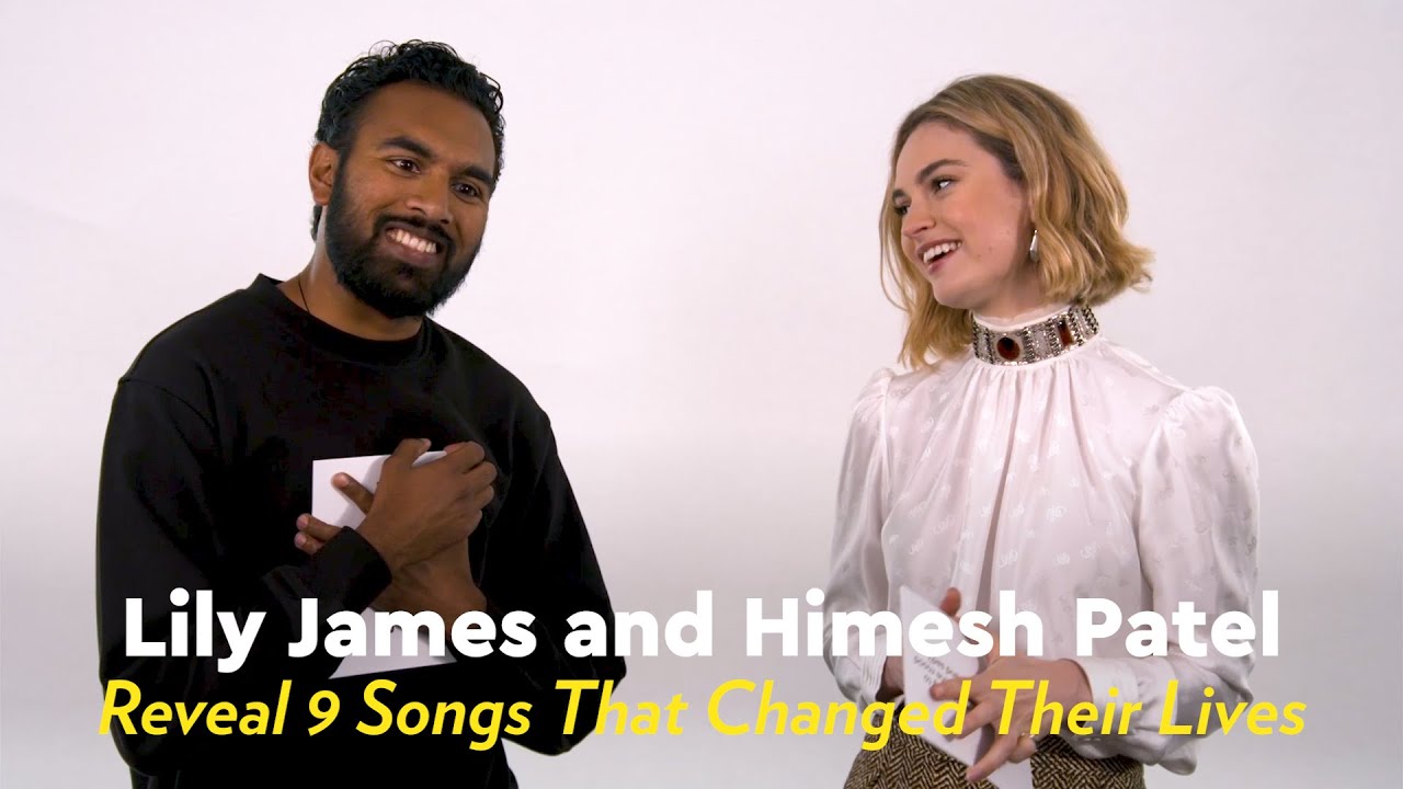 LİLY JAMES AND HİMESH PATEL REVEAL 9 SONGS THAT CHANGED THEİR LİVES