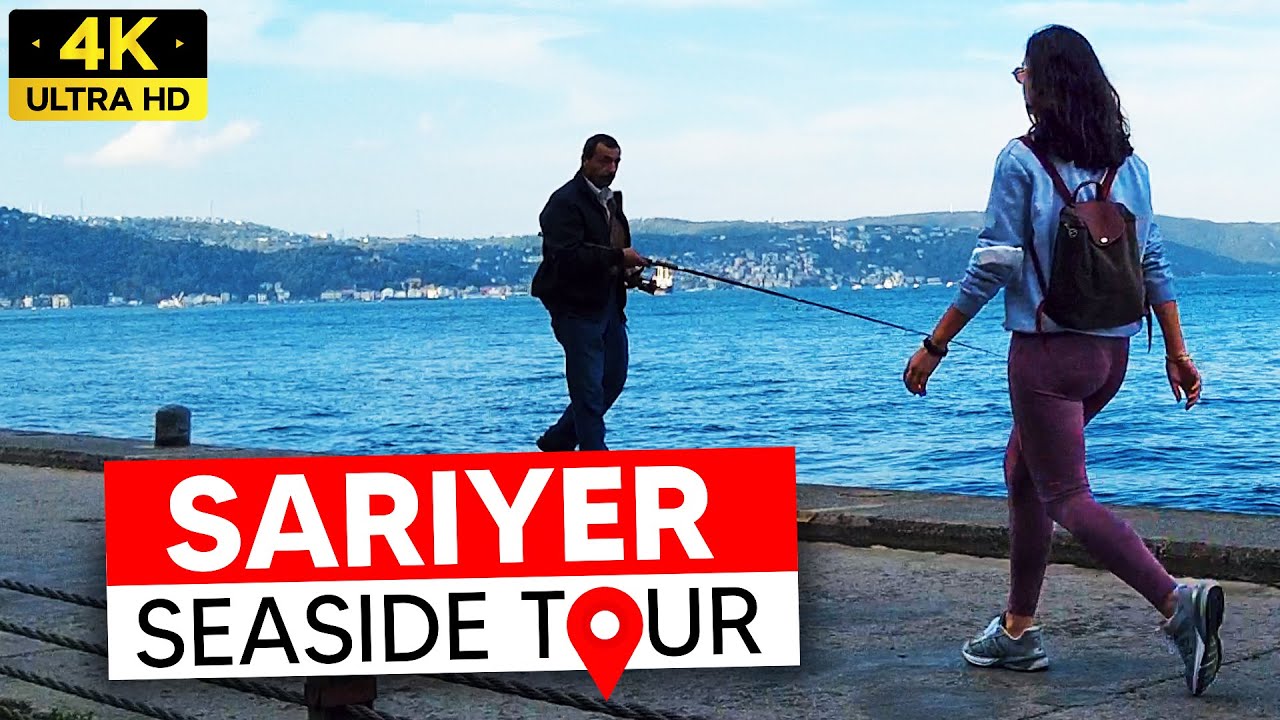 Istanbul Sariyer Seaside Walking Tour (Pier, Tarabya, Kirecburnu) - 4K 60FPS