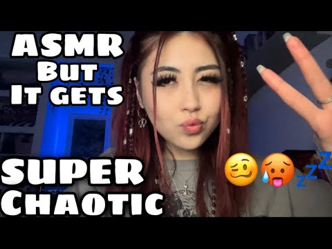 ASMR but it gets more and more chaotic!!  (super fast and aggressive, unpredictable)